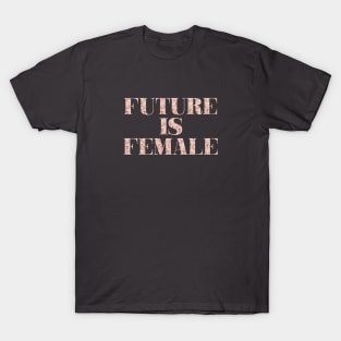 Future is Female, pink pattern T-Shirt